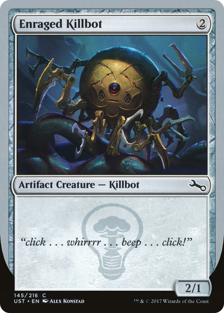 Enraged Killbot (UST-145) - Unstable