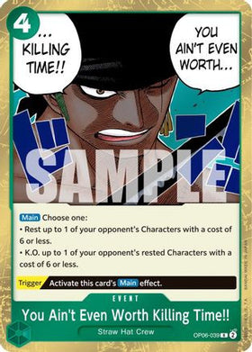 You Ain't Even Worth Killing Time!! (OP06-039) Wings of the Captain