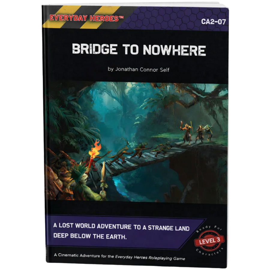 Bridge to Nowhere RPG: Cinematic Adventure (Everyday Heroes System) (PREORDER)
