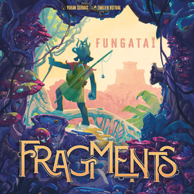 Fragments: Fungatai (PREORDER)