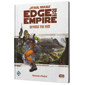Star Wars RPG: Edge of the Empire - Beyond the Rim