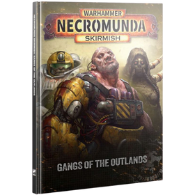 Necromunda: Skirmish - Gangs of the Outlands (Hardcover)