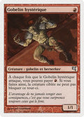 Frenzied Goblin (French) - "Gobelin hysterique"