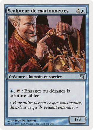 Puppeteer (French) - "Sculpteur de marionnettes"