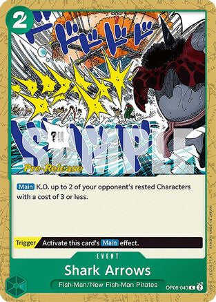 Shark Arrows (OP06-040) Wings of the Captain Pre-Release Cards