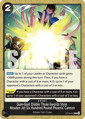 Gum-Gum Diable Three-Swords Style Mouten Jet Six Hundred Pound Phoenix Cannon (ST14-015) Starter Deck 14: 3D2Y