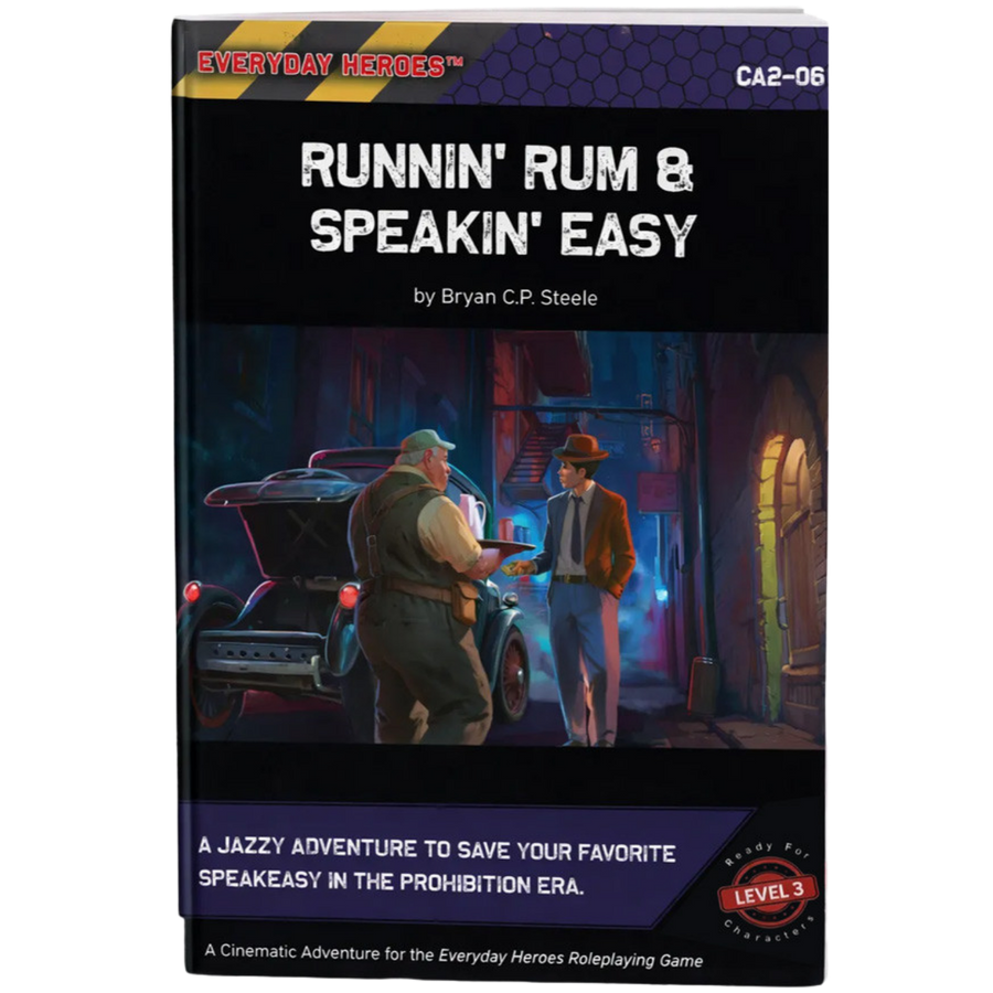 Runnin' Rum & Speakin' Easy RPG: Cinematic Adventure (Everyday Heroes System) (PREORDER)