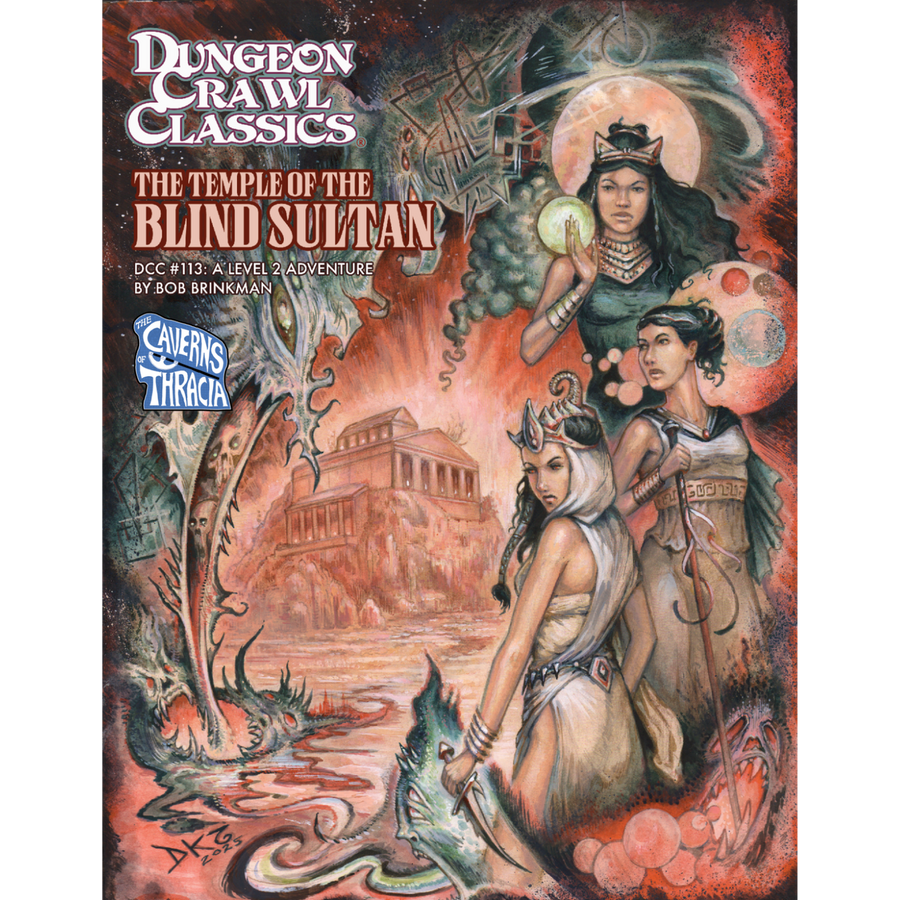 Dungeon Crawl Classics RPG: #113 Temple of the Blind Sultan (PREORDER)
