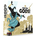 For the Gods! (PREORDER)